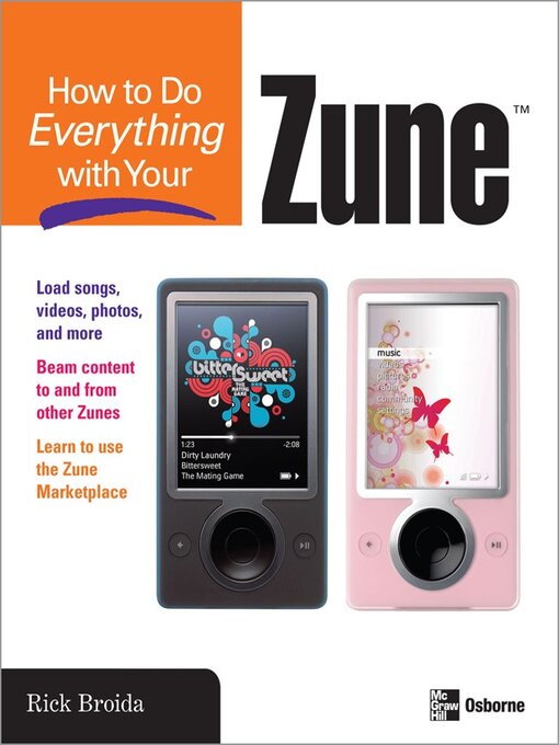 Title details for How to Do Everything with Your Zune<sup>TM</sup> by Rick Broida - Available